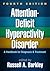 Attention-Deficit Hyperactivity Disorder: A Handbook for Diagnosis and Treatment