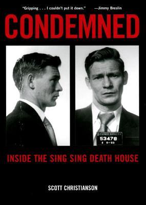 Condemned: Inside the Sing Sing Death House (Hardcover)