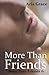 More Than Friends by Aria Grace