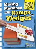 Making Machines with Ramps and Wedges
