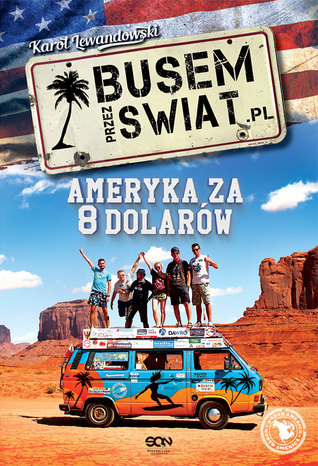 Busem przez Świat. Ameryka za 8 dolarów (Paperback)