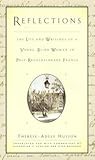 Reflections: The Life and Writings of a Young Blind Woman in Post-Revolutionary France (The History of Disability, 5)
