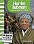 Teacher Created Materials - Primary Source Readers: Harriet Tubman - Leading Slaves to Freedom - Grade 2 - Guided Reading Level K