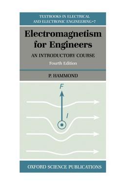 Electromagnetism for Engineers: An Introductory Course (Textbooks in Electrical and Electronic Engineering)
