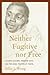 Neither Fugitive nor Free: Atlantic Slavery, Freedom Suits, and the Legal Culture of Travel (America and the Long 19th Century, 8)