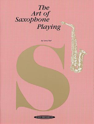 The Art of Saxophone Playing