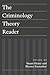 The Criminology Theory Reader