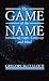 The Game of the Name: Introducing Logic, Language and Mind