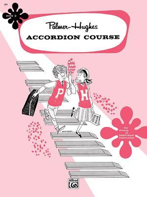Palmer-Hughes Accordion Course, Bk 2: For Group or Individual Instruction (Paperback)