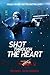 Shot Through The Heart
