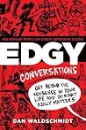 Edgy Conversations: How Ordinary People Can Achieve Outrageous Success