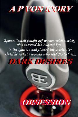 Obsession (Dark Desires #1)