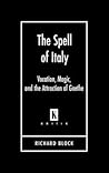 The Spell of Italy: Vacation, Magic, and the Attraction of Goethe (Kritik)