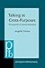 Talking at Cross-Purposes: The Dynamics of Miscommunication (Pragmatics & Beyond New Series)