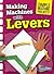 Making Machines with Levers (Simple Machine Projects)