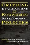 Critical Evaluations of Economic Development Policies Critical Evaluations of Economic Development Policies