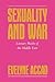 Sexuality and War: Literary Masks of the Middle East (Feminist Crosscurrents, 4)