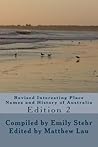 Revised Interesting Place Names and History of Australia: Edition 2