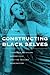 Constructing Black Selves: Caribbean American Narratives and the Second Generation (Nation of Nations, 31)