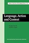 Language, Action and Context: The Early History of Pragmatics in Europe and America 1780-1930 (Studies in the History of the Language Sciences)