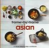 Asian a Step-By-Step Cookbook