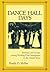Dance Hall Days: Intimacy and Leisure Among Working-Class Immigrants in the United States