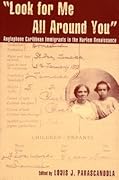 "Look for Me All Around You": Anglophone Caribbean Immigrants in the Harlem Renaissance