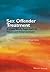 Sex Offender Treatment: A Case Study Approach to Issues and Interventions