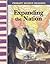 Expanding the Nation: Expanding & Preserving the Union (Primary Source Readers)