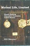 Mutual Life, Limited: Islamic Banking, Alternative Currencies, Lateral Reason