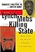 From Lynch Mobs to the Kill...