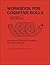 Workbook for Cognitive Skil...
