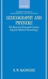 Lexicography and Physicke: The Record of Sixteenth-Century English Medical Terminology (Oxford Studies in Lexicography and Lexicology)