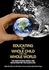 Educating the Whole Child for the Whole World: The Ross School Model and Education for the Global Era