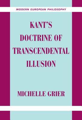Kant's Doctrine of Transcendental Illusion (Modern European Philosophy)