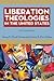 Liberation Theologies in th...