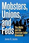 Mobsters, Unions,...