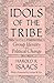 Idols Of The Tribe: Group Identity and Political Change