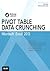 Excel 2013 Pivot Table Data Crunching