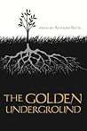 The Golden Underground (African American Life)
