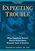 Expecting Trouble by Thomas H. Strong Jr.