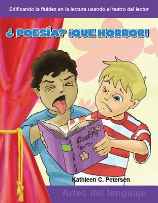 Poesia? Que horror!: Grades 1-2 (Building Fluency Through Reader's Theater)