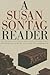A Susan Sontag Reader
