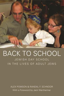 Back to School: Jewish Day School in the Lives of Adult Jews (Paperback)