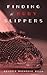 Finding the Ruby Slippers (Ruby Slippers #2)