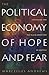 The Political Economy of Hope and Fear: Capitalism and the Black Condition in America