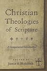 Christian Theologies of Scripture: A Comparative Introduction Christian Theologies of Scripture: A Comparative Introduction