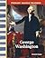 George Washington: Early America (Primary Source Readers)