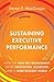 Sustaining Executive Perfor...