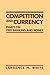 Competition and Currency: E...